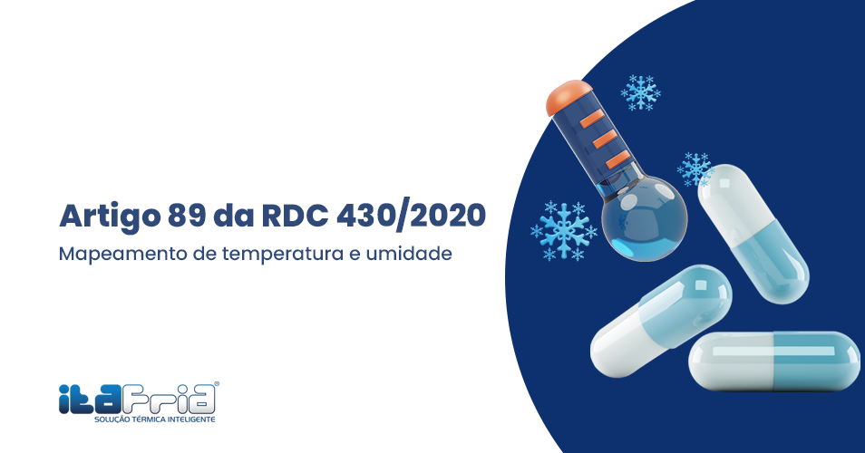 Artigo 89 Da RDC 430/2020 – Mapeamento De Temperatura E Umidade - Ita Fria